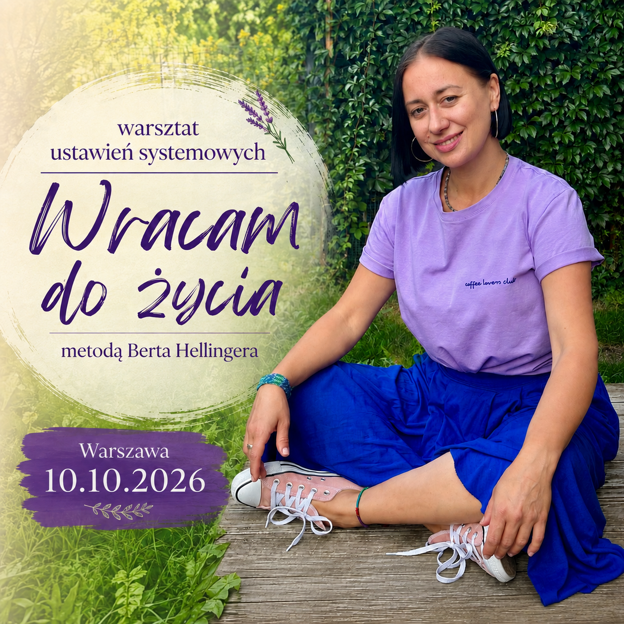 "Wracam do życia" Jednodniowy warsztat ustawień systemowych. WARSZAWA, 10.10.2026